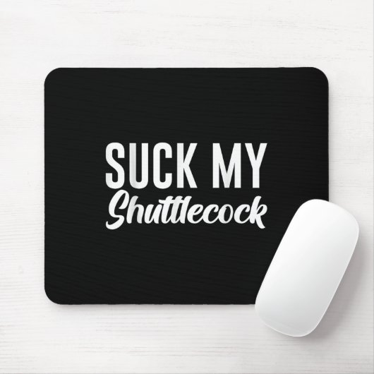 Suck My Shuttle Mousepad (Mit Mouse)
