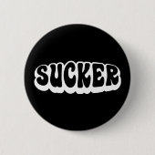 SUCKER BUTTON (Vorderseite)