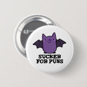 Sucker for Puns Funny Baby Bat Puff Button (Vorne & Hinten)