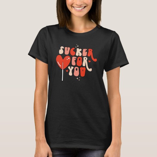 Sucker For You Valentines Day Outfit Candy Heart T-Shirt (Vorderseite)