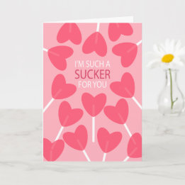 Sucker für Sie - Valentinskarte Karte