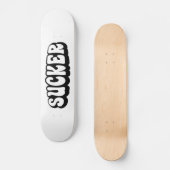 SUCKER SKATEBOARD (Vorderseite)