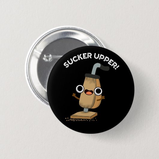 Sucker Upper Funny Vacuum Cleaner Puck Dark BG Button (Vorne & Hinten)