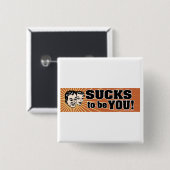 SuckstobeYou Button (Vorne & Hinten)