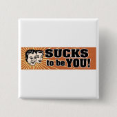 SuckstobeYou Button (Vorderseite)