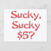 Sucky Sucky 5 $ Postkarte (Vorderseite)
