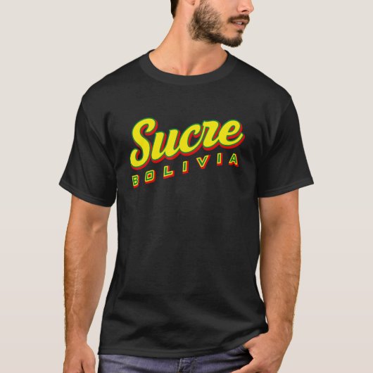 Sucre Bolivia T-Shirt (Vorderseite)