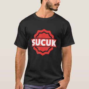 Sucuk Türkische Wurst Jugend Sprache Sucuk T-Shirt