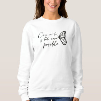 Sudadera con diseño de mariposa "Cree en ti mismo" Sweatshirt
