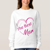Sudadera The Best Mom Sweatshirt (Vorderseite)
