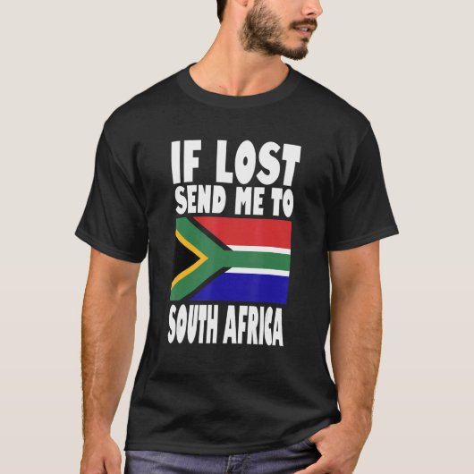 Südafrika-Flagge Design Wenn verloren, schicken Si T-Shirt (Vorderseite)