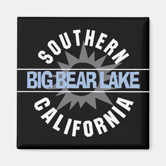 Südkalifornien - Großer Bärensee Magnet (Vorne)