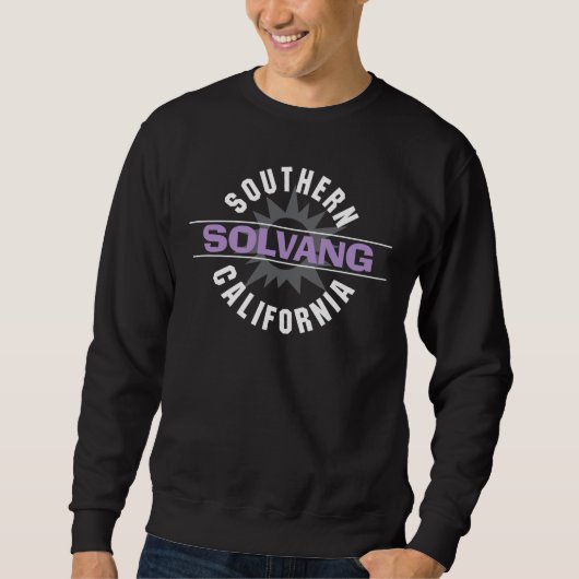 Südkalifornien - Solvang Sweatshirt (Vorderseite)