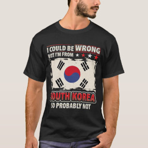 Südkorea Ich bin nicht falsch in der südkoreanisch T-Shirt