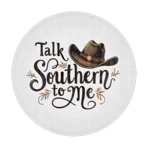 Südlich mit mir reden Funny Cowboy Hat Western Schneidebrett