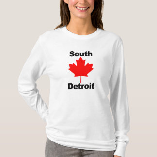 Südlich von Detroit ist... T-Shirt