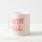 Südliche Begrüßung: Howdy Y'all (alte westliche Bu Kaffeetasse (Vorderseite Links)