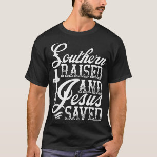 Südliche erhabene und Jesus Gerettet Neuheit T-Shirt
