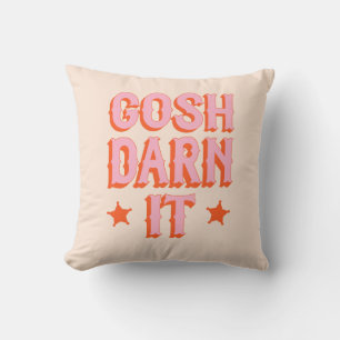 Südliche Höflichkeit: Gosh Darn It (Retro-alter We Kissen