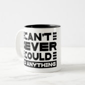 Südliche Redewendungen können nie irgendwelche Tas Zweifarbige Tasse (Vorderseite Links)