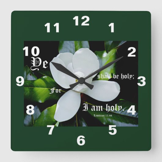 SüdMagnolien mit Leviticus 11:44 Quadratische Wanduhr (Vorderseite)