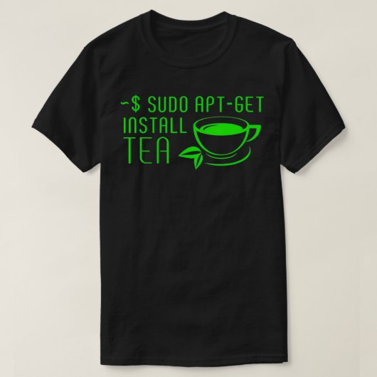 Sudo AptGet installieren Tea Linux T-Shirt (Design vorne)