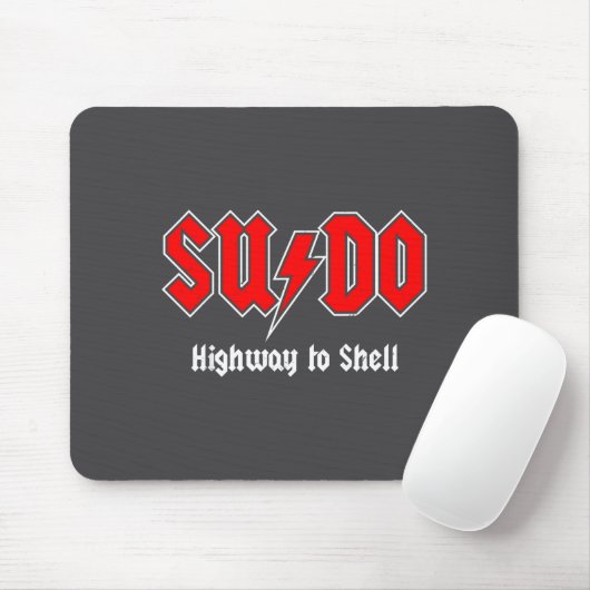Sudo Highway To Shell - Root User Programmer Codin Mousepad (Mit Mouse)