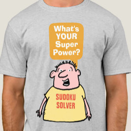 Sudoku Solver Super Power. T-Shirt