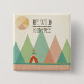 Südwestgeo II| Wild und frei sein Button (Vorderseite)