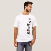 Sue Me Baby One More Time T-Shirt (Vorne ganz)