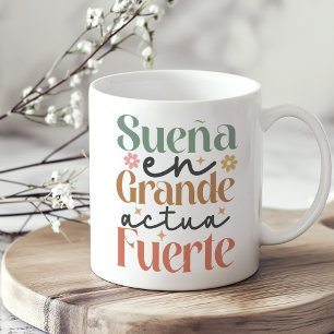"Sueña en Grande Actúa Fürte" Boho Inspiration Kaffeetasse