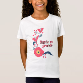 Sueña en grande Spanish T-Shirt