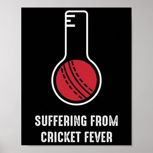 Suffering From Cricket Fever  Poster (Vorne)