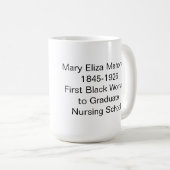 Suffragist Mary Eliza Mahoney 1. Black Nurse Kaffeetasse (VorderseiteRechts)