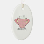 SUGAR BOWL KERAMIK ORNAMENT (Rechts)