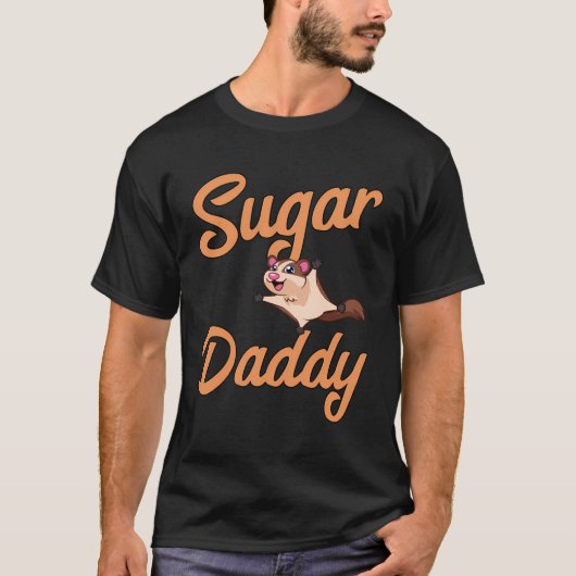 Sugar Glider Daddy Funny Sugar Glider Daddy Gesche T-Shirt (Vorderseite)