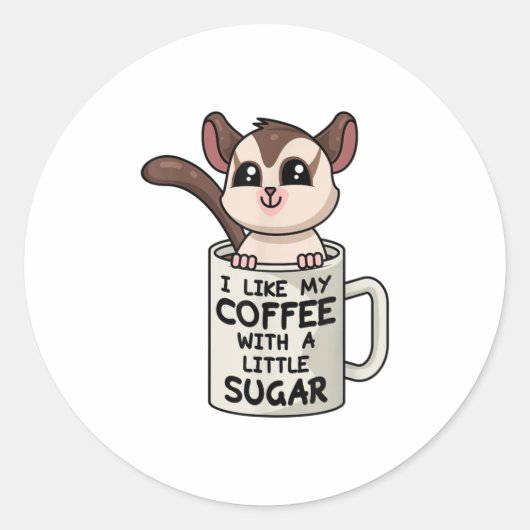 SUGAR GLIDER Kaffee mit Zucker Thirt Runder Aufkleber (Vorderseite)