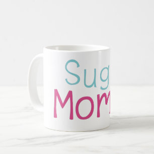 Sugar Mommy Funny Slogan Kaffeetasse