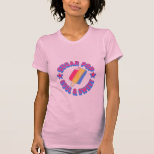 Sugar Pop Ladys T - Shirt