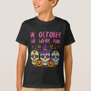 Sugar Skull October Pink Breast Cancer Awareness H T-Shirt