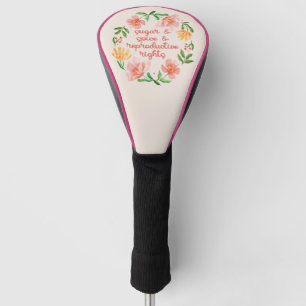 Sugar & Spice & Reproduktive Rechte III Golf Headcover