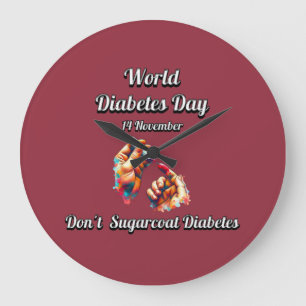 Sugarcoat Diabetes nicht. Weltdiabetestag. Große Wanduhr