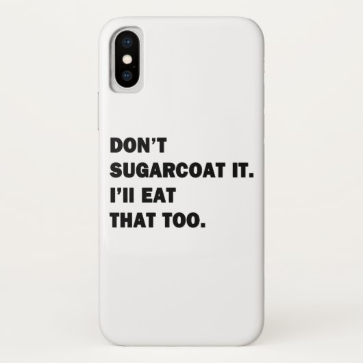 Sugarcoat es nicht. Case-Mate iPhone hülle (Rückseite)
