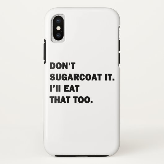 Sugarcoat es nicht. Case-Mate iPhone hülle (Rückseite)
