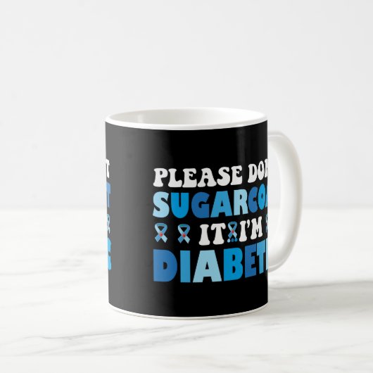 Sugarcoat It's is diabetic Kaffeetasse (VorderseiteRechts)