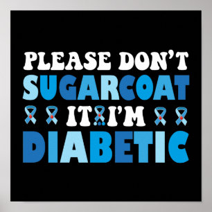 Sugarcoat It's is diabetic Poster