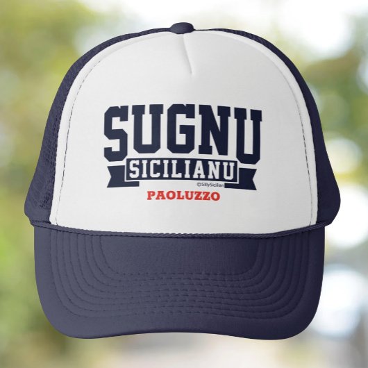 Sugnu Sicilianu Personalisiert Trucker Hat Truckerkappe