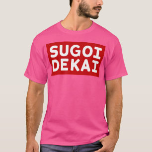 Sugoi Dekai Japanischer Manga-Fan Anime Cosplay An T-Shirt