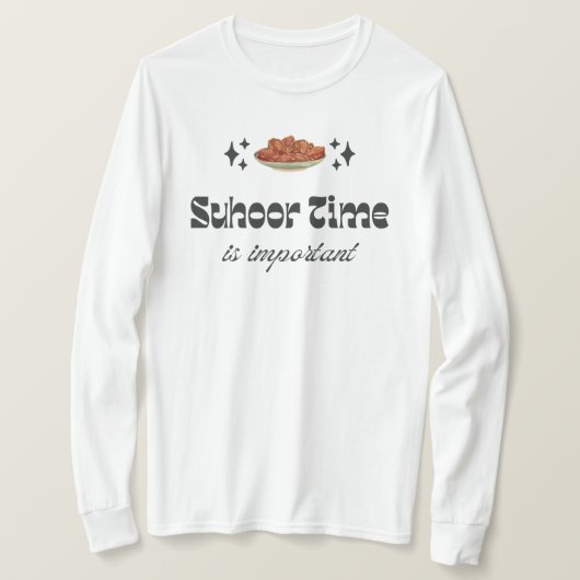 Suhoor Time Ramadan Night Islamic T-Shirt (Design vorne)