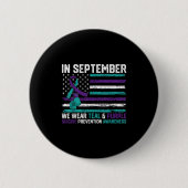 Suicide Awareness 2024 In September We Wear Teal P Button (Vorderseite)